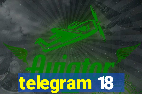 telegram 18